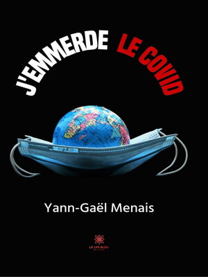 cover image of J'emmerde le COVID